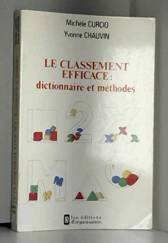 Le Classement efficace : dictionnaire et méthodes