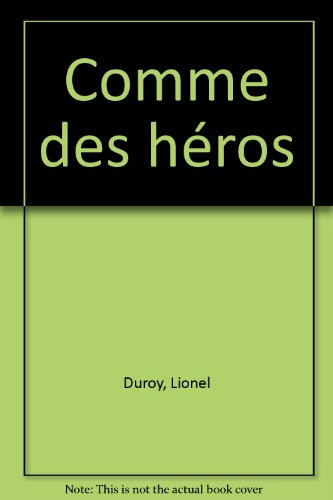 Comme des héros