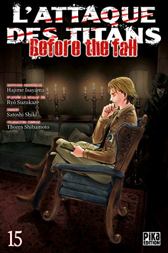 L'attaque des titans : before the fall. Vol. 15