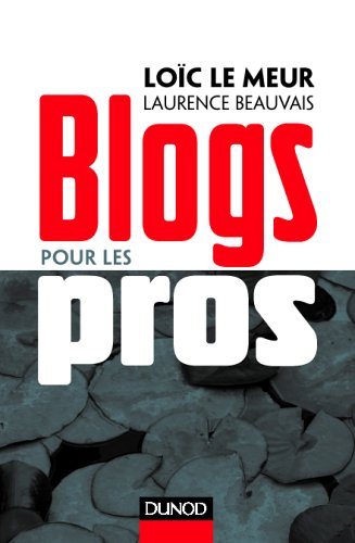 Le blog pour les pro : communautés, fonctions avancées, publication