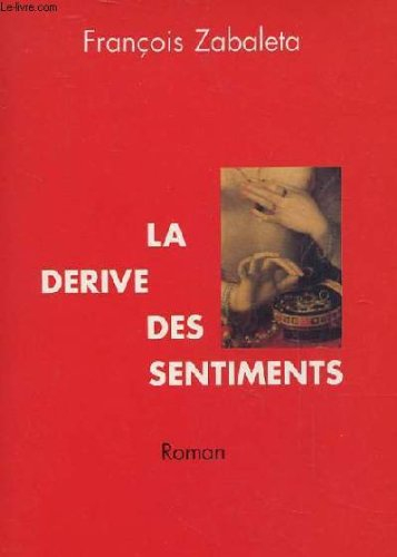 La Dérive des sentiments