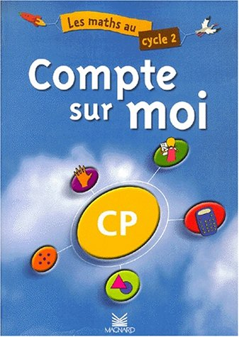 Compte sur moi CP : livre de l'élève