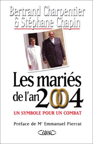 Les mariés de l'an 2004 : un symbole pour un combat