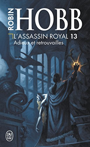 L'assassin royal. Vol. 13. Adieux et retrouvailles