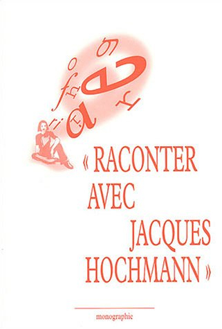 Adolescence, hors série. Raconter avec Jacques Hochmann