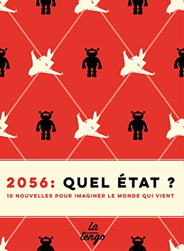 2056 : quel Etat ? : dix nouvelles sur le monde qui vient