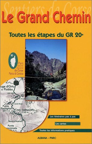 Le grand chemin : toutes les étapes du GR 20