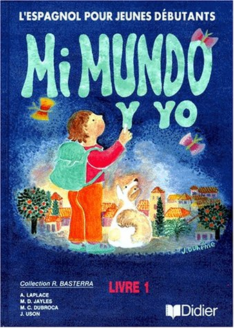 Mi mundo y yo : livre 1