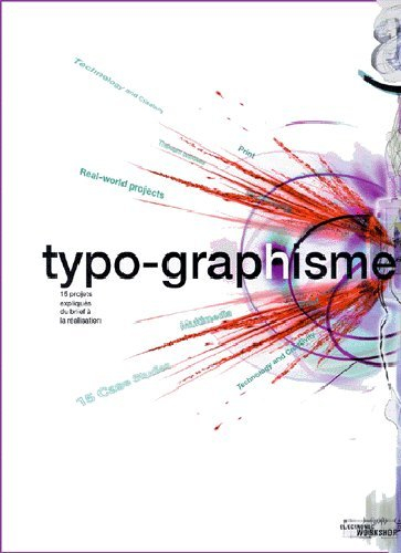 typo-graphisme. 15 projets expliqués du brief à la réalisation