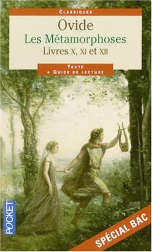 Les métamorphoses : livres X, XI et XII