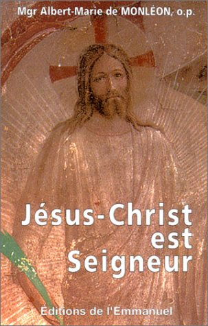 Jésus-Christ est Seigneur
