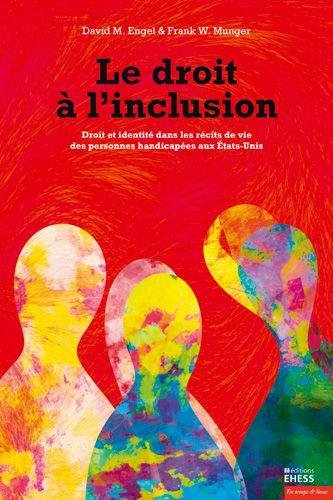 Le droit à l'inclusion : droit et identité dans les récits de vie des personnes handicapées aux Etat