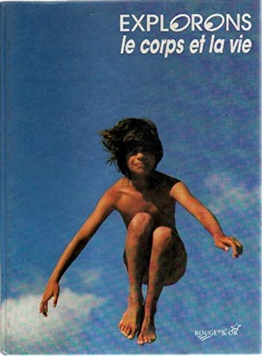 Le corps et la vie