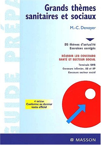 Grands thèmes sanitaires et sociaux : baccalauréat SMS, concours IFSI, concours du secteur social