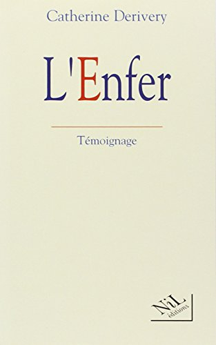 L'enfer : témoignage