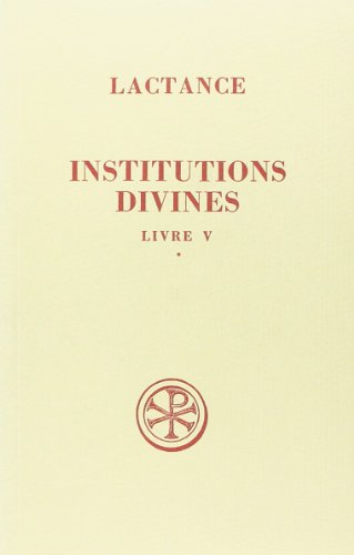 Institutions divines. Vol. 5-1