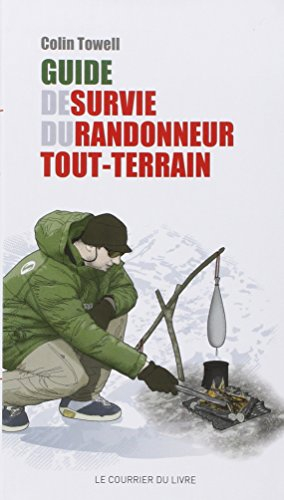 Guide de survie du randonneur tout-terrain