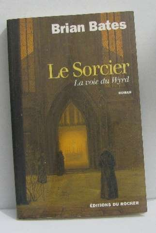 Le sorcier : la voie du wyrd