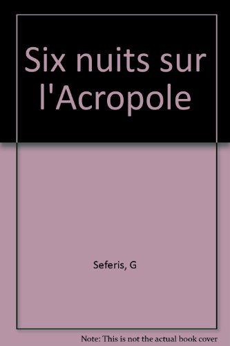 Six nuits sur l'Acropole