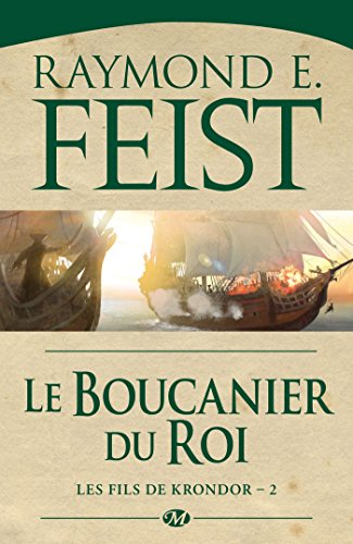 Les fils du Krondor. Vol. 2. Le boucanier du roi