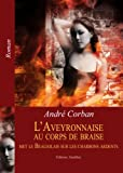 L'Aveyronnaise au corps de braise mets le Bea