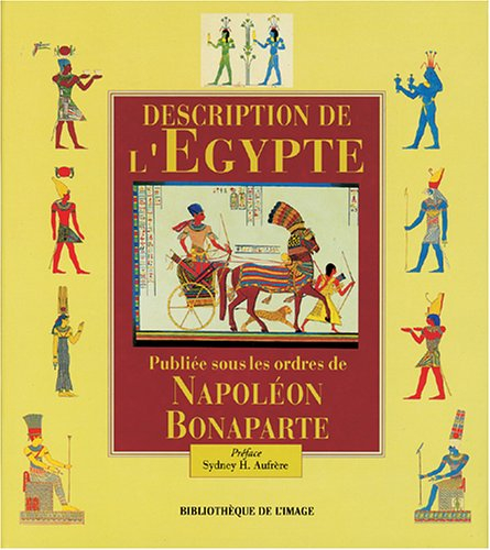 Description de l'Egypte ou Recueil des observations et des recherches qui ont été faites en Egypte p