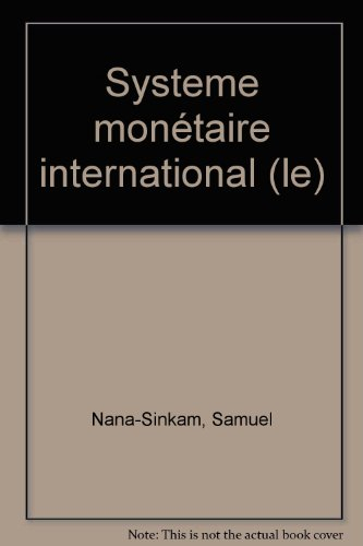 Le Système monétaire international