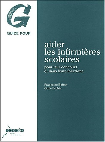Aider les infirmières scolaires : pour leur concours et dans leurs fonctions