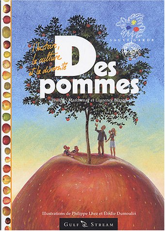 Des pommes : l'histoire, la culture et la diversité