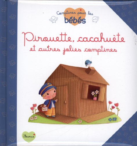Pirouette, cacahuète : et autres jolies comptines