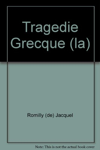 tragedie grecque (la)