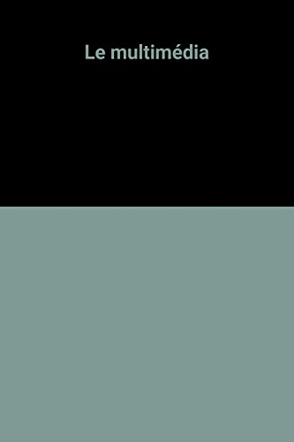 Le Multimédia, mais c'est très simple !