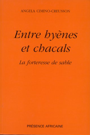 Entre hyènes et chacals : la forteresse de sable