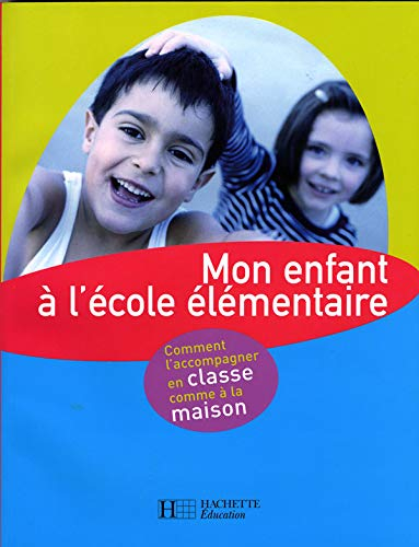 Mon enfant à l'école élémentaire : comment l'accompagner en classe comme à la maison