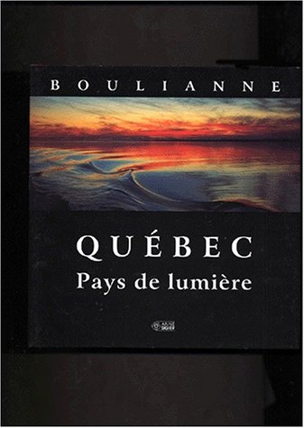 québec : pays de lumière