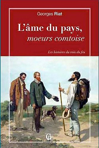 L'âme du pays, moeurs comtoises