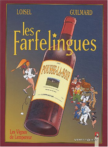 Les farfelingues. Vol. 3. La vigne de l'empereur
