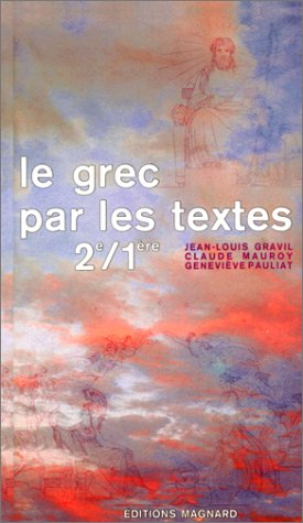 Le Grec par les textes : classes de 2e-1re