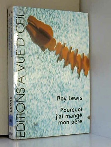 Pourquoi j'ai mangé mon père
