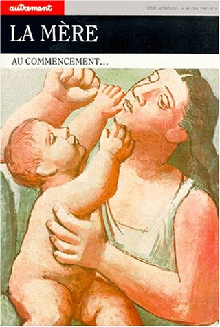 Autrement, n° 90. La Mère