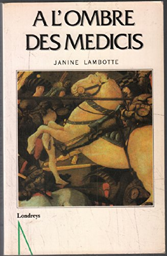 A l'ombre des Médicis