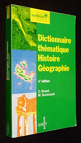 dictionnaire thematique histoire geographie. 4ème édition 1995
