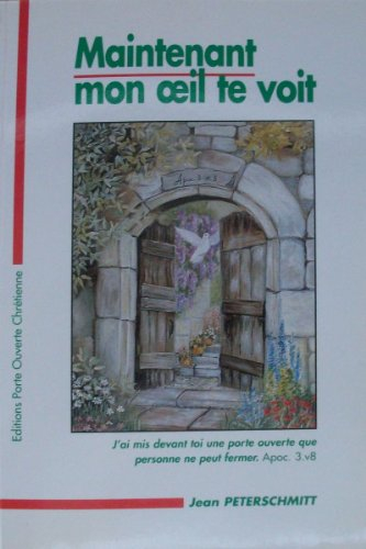 emaintenant, mon oeil te voite : ej'ai mis devant toi une porte ouverte que personne ne peut fermere