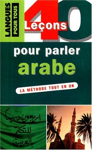 40 leçons pour parler arabe : livre