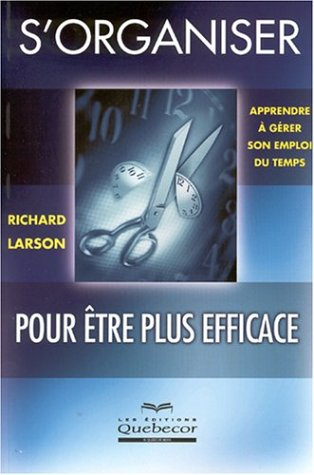 S'organiser pour mieux performer