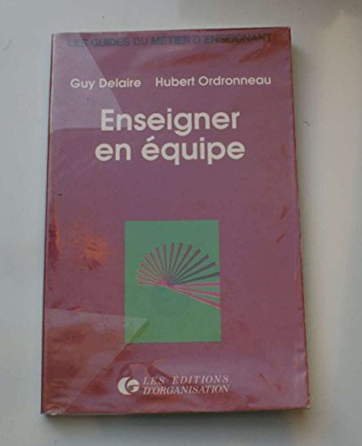 Enseigner en équipe