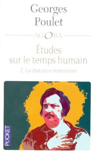 Etudes sur le temps humain. Vol. 2. La distance intérieure