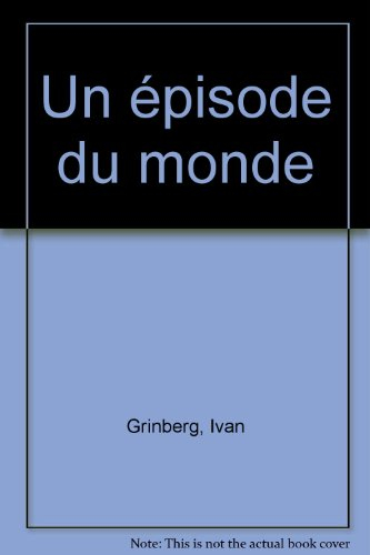 un épisode du monde