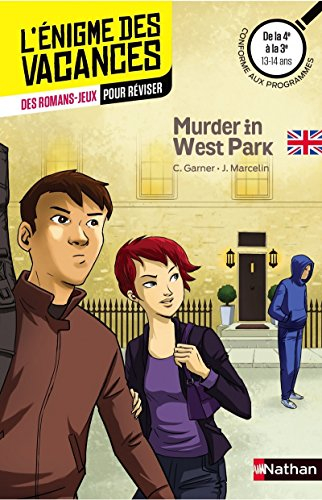 Murder in West Park : de la 4e à la 3e, 13-14 ans : conforme aux programmes