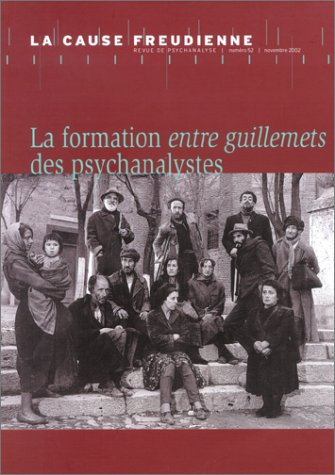 Cause freudienne (La), n° 52. La formation en psychanalyse